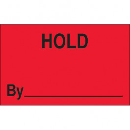 1 1/4" x 2" - " Hold  By" ( Fluorescent  Red)  Labels