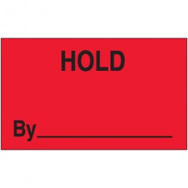 3" x 5" - " Hold  By" ( Fluorescent  Red)  Labels