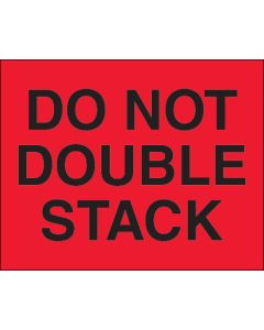 8" x 10" - " Do  Not  Double  Stack" ( Fluorescent  Red)  Labels