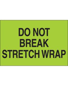 2" x 3" - " Do  Not  Break  Stretch  Wrap" ( Fluorescent  Green)  Labels
