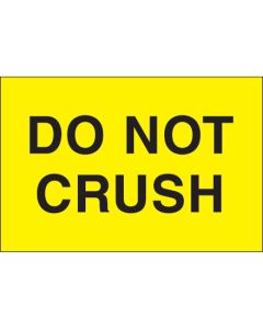2" x 3" - " Do  Not  Crush" ( Fluorescent  Yellow)  Labels