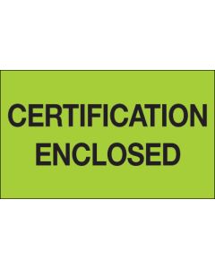 3" x 5" - " Certification  Enclosed" ( Fluorescent  Green)  Labels