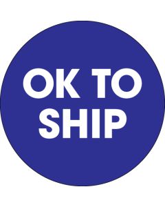 2"  Circle - "OK  To  Ship" Blue  Labels