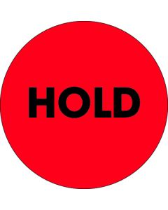 2"  Circle - " Hold" Fluorescent  Red  Labels