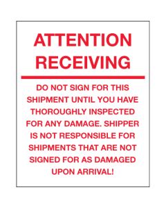 8" x 10" - " Attention  Receiving -  Do  Not  Sign  For  This  Shipment"  Labels