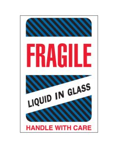 4" x 6" - " Fragile -  Liquid in  Glass"  Labels