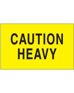 3" x 5" - " Caution -  Heavy" ( Fluorescent  Yellow)  Labels