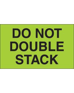 3" x 5" - " Do  Not  Double  Stack" ( Fluorescent  Green)  Labels