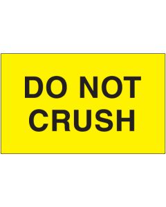 3" x 5" - " Do  Not  Crush" ( Fluorescent  Yellow)  Labels