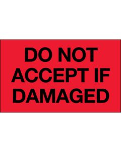 3" x 5" - " Do  Not  Accept  If  Damaged" ( Fluorescent  Red)  Labels