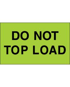 3" x 5" - " Do  Not  Top  Load" ( Fluorescent  Green)  Labels
