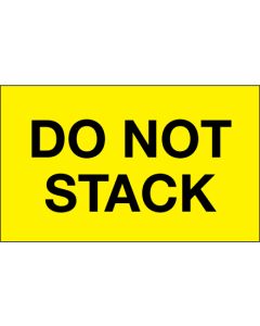 3" x 5" - " Do  Not  Stack" ( Fluorescent  Yellow)  Labels