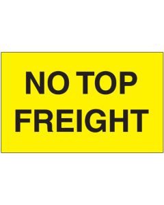 3" x 5" - " No  Top  Freight" ( Fluorescent  Yellow)  Labels