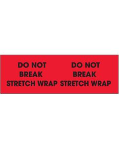 3" x 10" - " Do  Not  Break  Stretch  Wrap"( Fluorescent  Red)  Labels