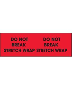 3" x 10" - " Do  Not  Break  Stretch  Wrap"( Fluorescent  Red)  Labels