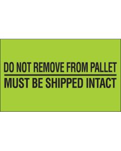 3" x 5" - " Do  Not  Remove  From  Pallet"( Fluorescent  Green)  Labels