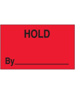 3" x 5" - " Hold  By" ( Fluorescent  Red)  Labels