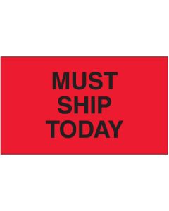 3" x 5" - " Must  Ship  Today" ( Fluorescent  Red)  Labels