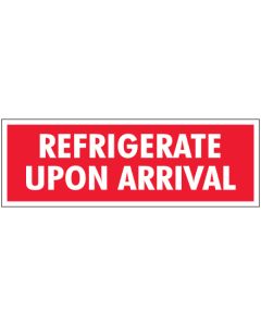 1 1/2" x 4" - " Refrigerate  Upon  Arrival"  Labels