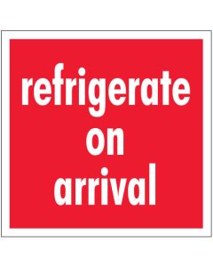 4" x 4" - " Refrigerate  On  Arrival"  Labels