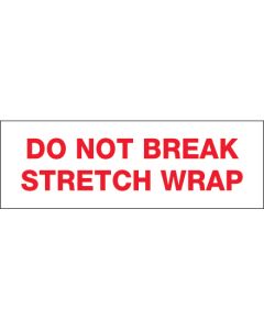 3" x 110 yds. - " Do  Not  Break  Stretch  Wrap" Tape  Logic®  Pre- Printed  Carton  Sealing  Tape